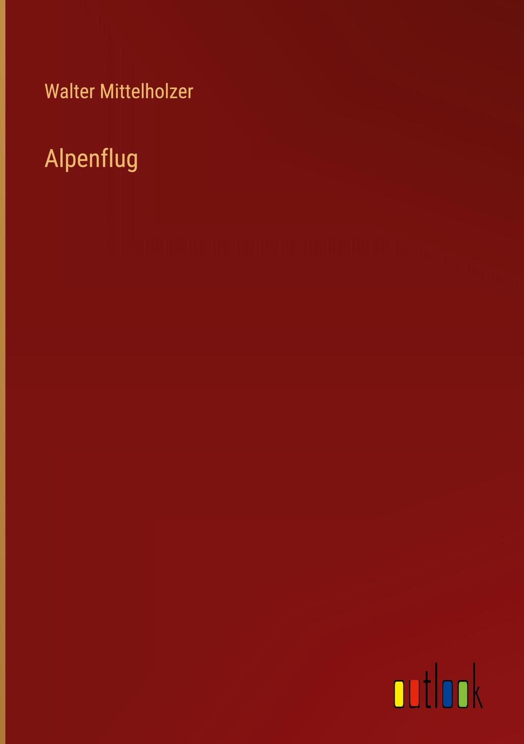 Cover: 9783368261078 | Alpenflug | Walter Mittelholzer | Buch | HC gerader Rücken kaschiert