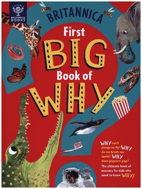 Cover: 9781913750411 | Britannica First Big Book of Why | Sally Symes (u. a.) | Buch | 2021