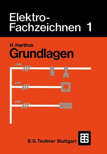 Cover: 9783519168034 | Elektro-Fachzeichnen 1 | Grundlagen | Hans Harthus | Taschenbuch