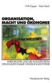 Cover: 9783531134666 | Organisation, Macht und Ökonomie | Anke Felsch (u. a.) | Taschenbuch