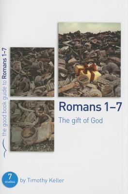 Cover: 9781908762924 | Romans 1-7: The gift of God | 7 studies for individuals or groups