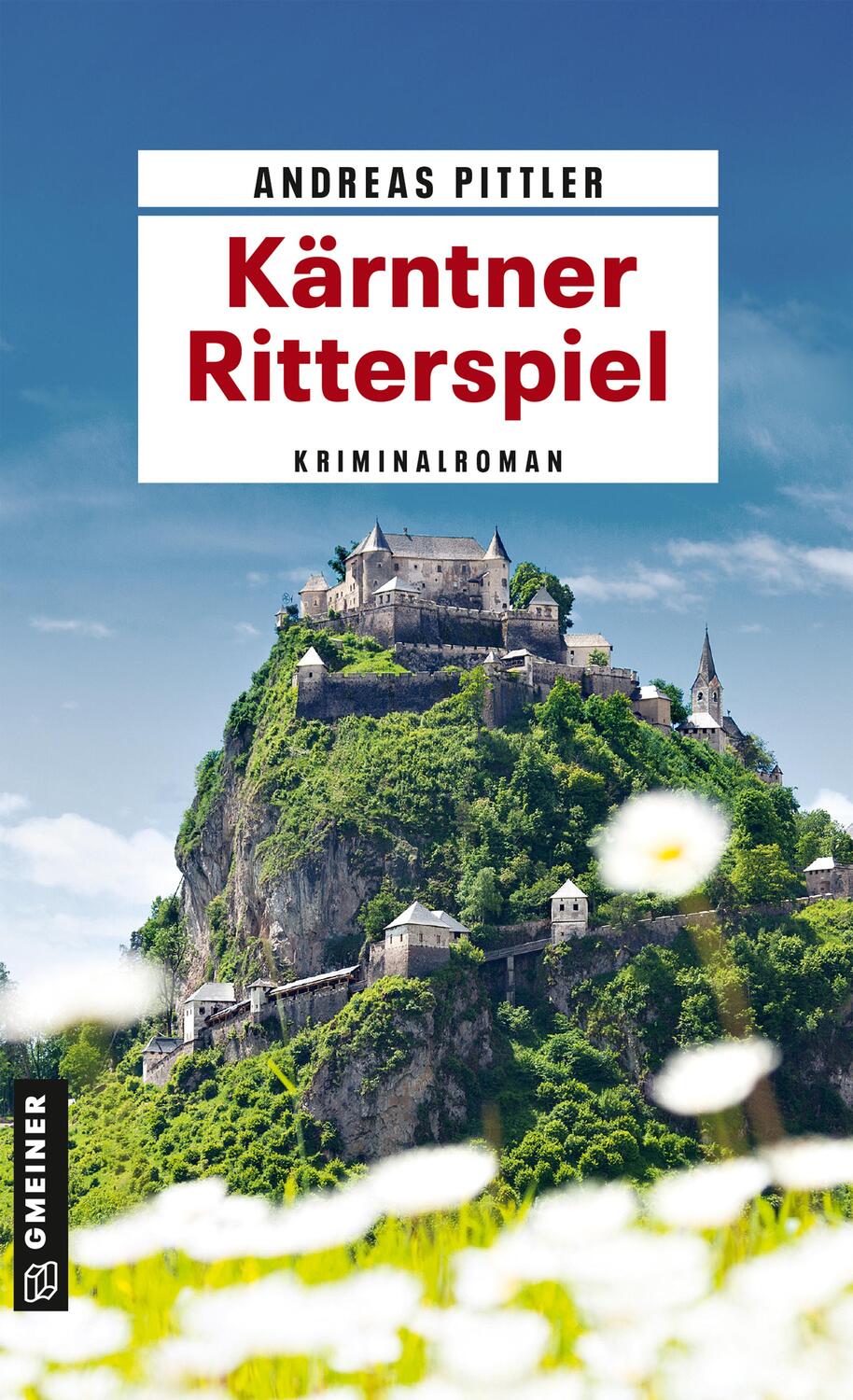 Cover: 9783839206034 | Kärntner Ritterspiel | Kriminalroman | Andreas Pittler | Taschenbuch