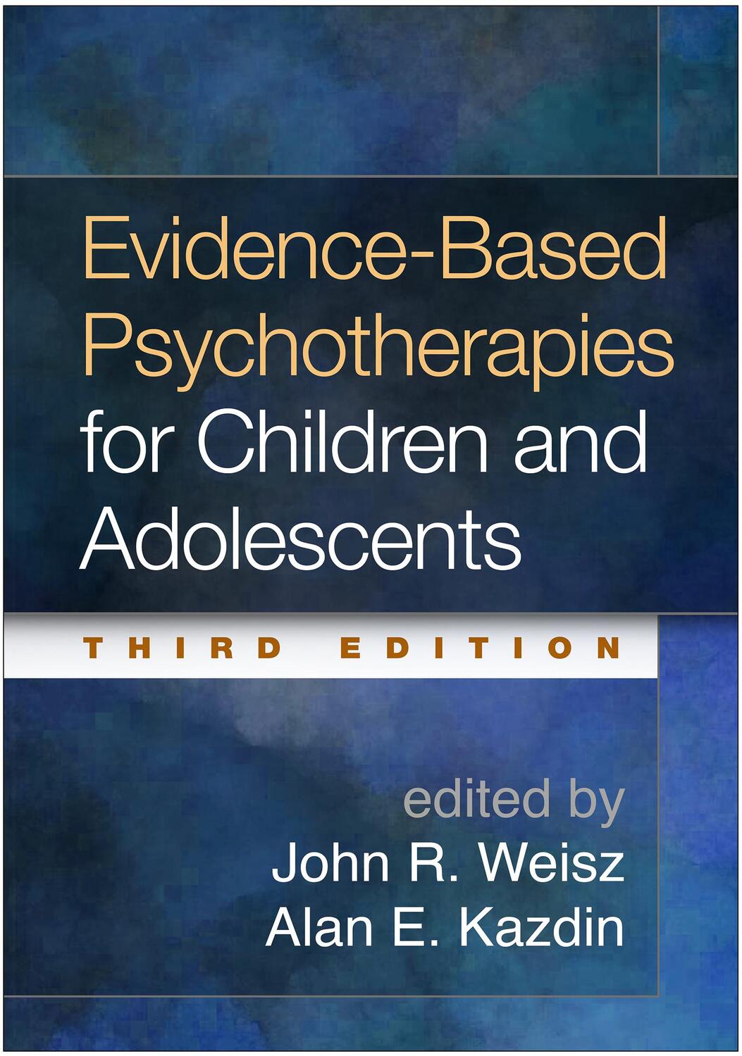 Cover: 9781462522699 | Evidence-Based Psychotherapies for Children and Adolescents | Buch