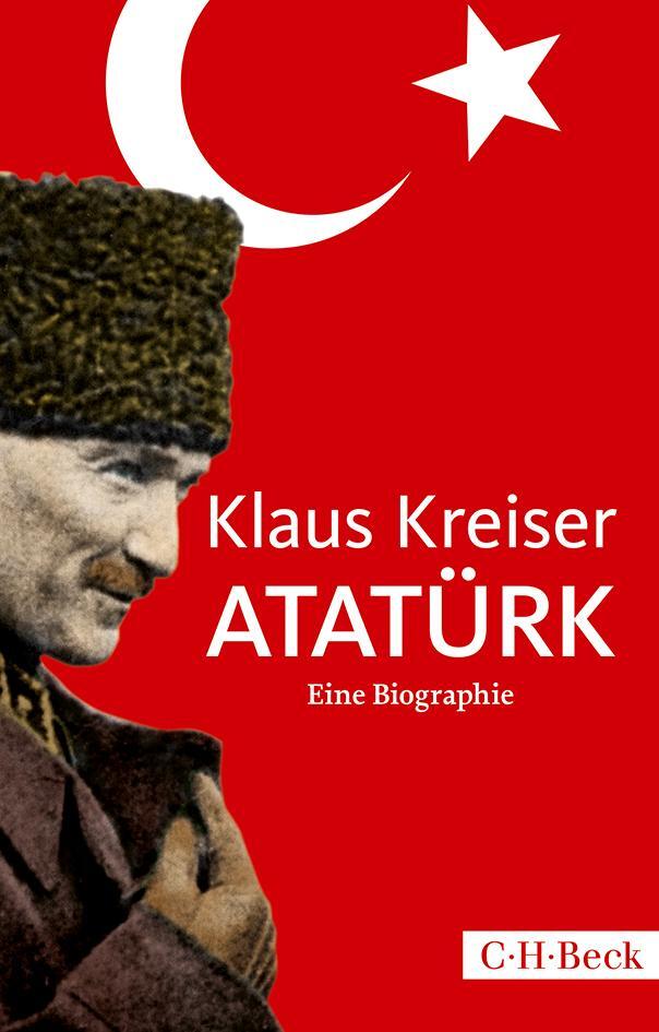 Cover: 9783406817649 | Atatürk | Eine Biographie | Klaus Kreiser | Taschenbuch | broschiert