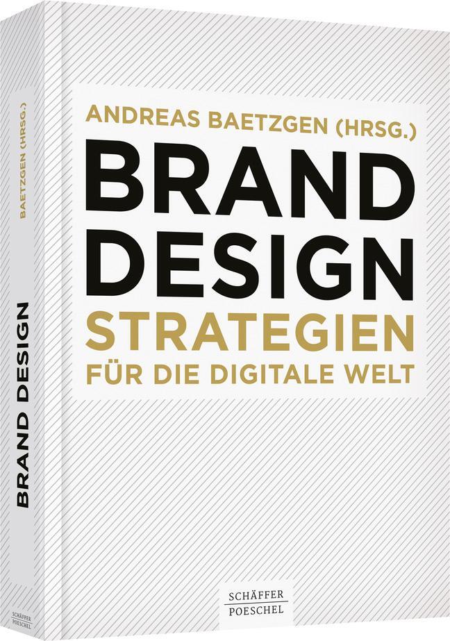 Cover: 9783791039176 | Brand Design | Strategien für die digitale Welt | Andreas Baetzgen