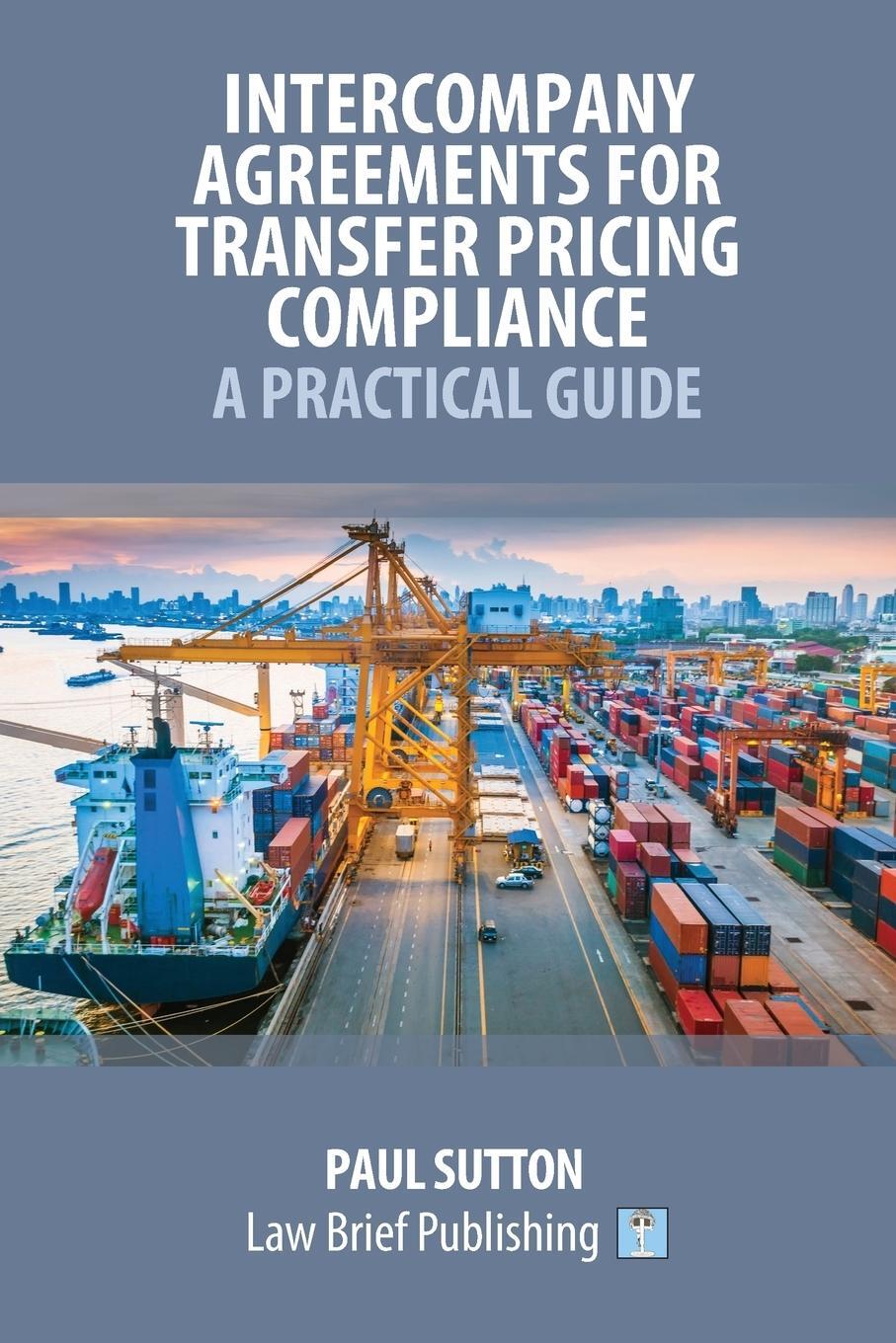Cover: 9781912687183 | Intercompany Agreements for Transfer Pricing Compliance | Paul Sutton