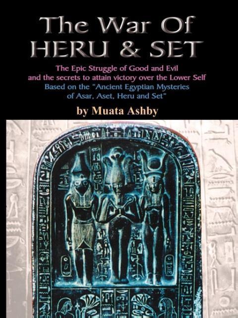 Cover: 9781884564444 | The War of Heru and Set | Muata Ashby | Taschenbuch | Paperback | 2006
