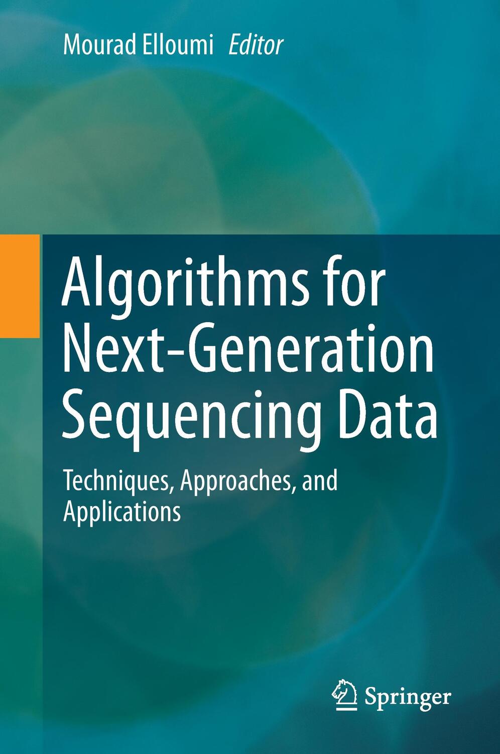 Cover: 9783319598246 | Algorithms for Next-Generation Sequencing Data | Mourad Elloumi | Buch
