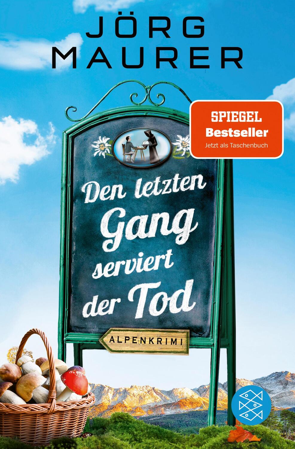 Cover: 9783596705405 | Den letzten Gang serviert der Tod | Alpenkrimi | Jörg Maurer | Buch