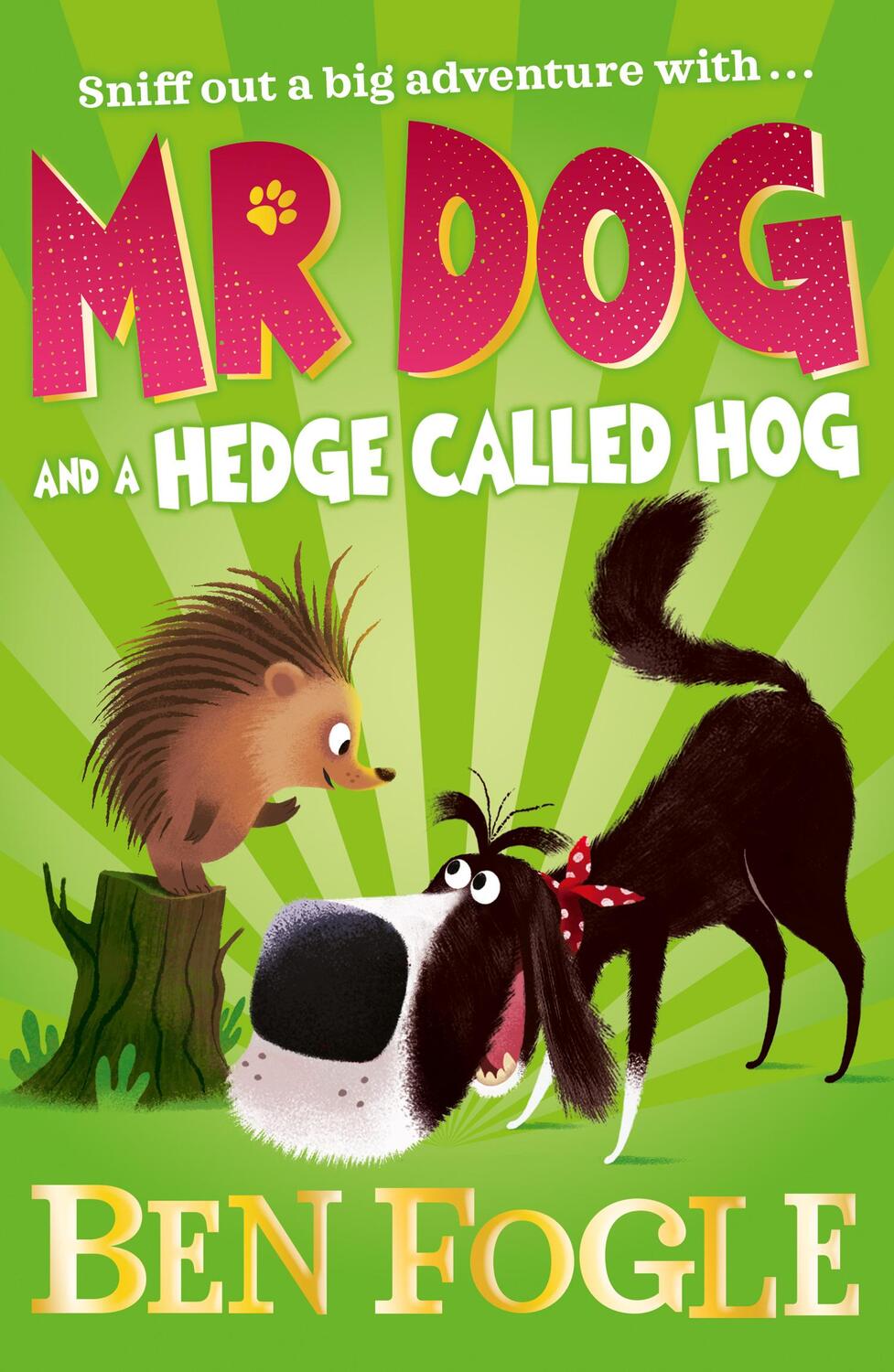 Cover: 9780008306427 | Mr Dog and a Hedge Called Hog | Ben Fogle (u. a.) | Taschenbuch | 2019
