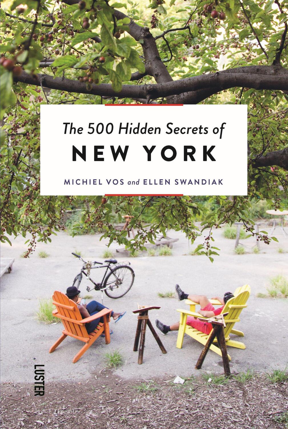 Cover: 9789460583100 | 500 Hidden Secrets of New York, The | Ellen Swandiak | Taschenbuch