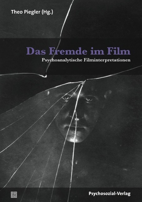 Cover: 9783837922165 | Das Fremde im Film | Psychoanalytische Filminterpretationen, Imago