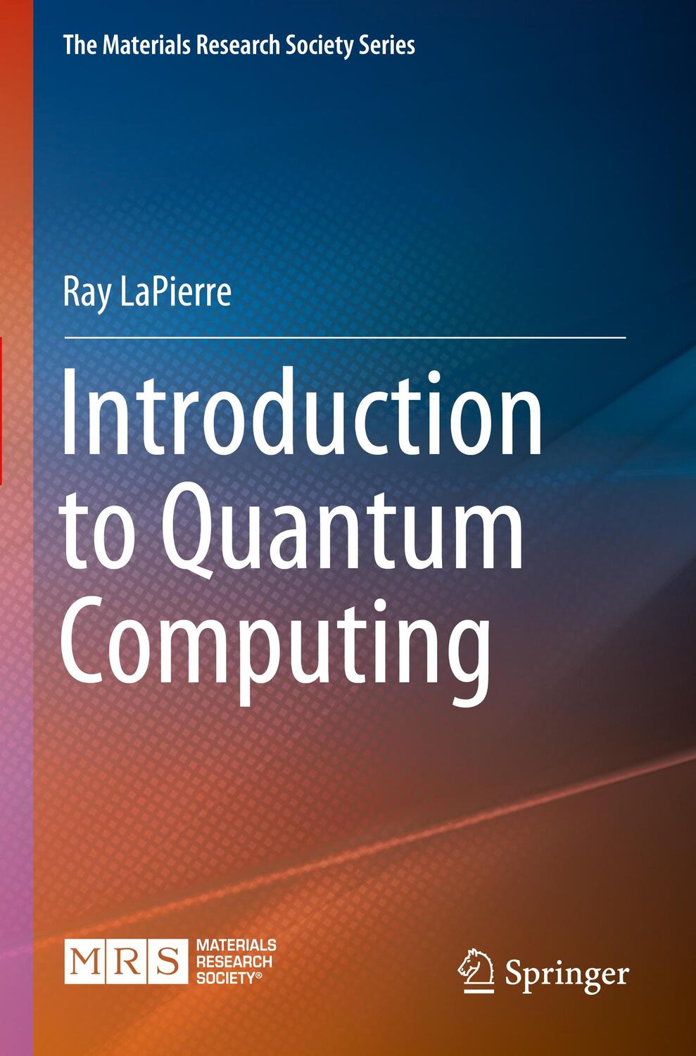 Cover: 9783030693206 | Introduction to Quantum Computing | Ray Lapierre | Taschenbuch | xvi