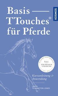 Cover: 9783440162781 | Basis-TTouches für Pferde | Kurzanleitung &amp; Anwendung | Taschenbuch