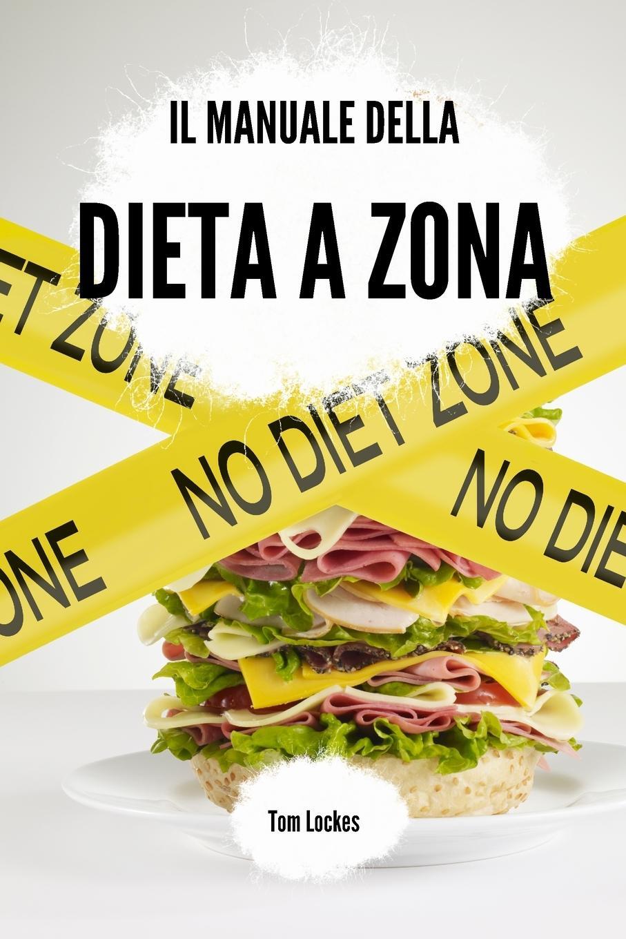 Cover: 9798210831880 | Il manuale della dieta a zona | Tom Lockes | Taschenbuch | Paperback