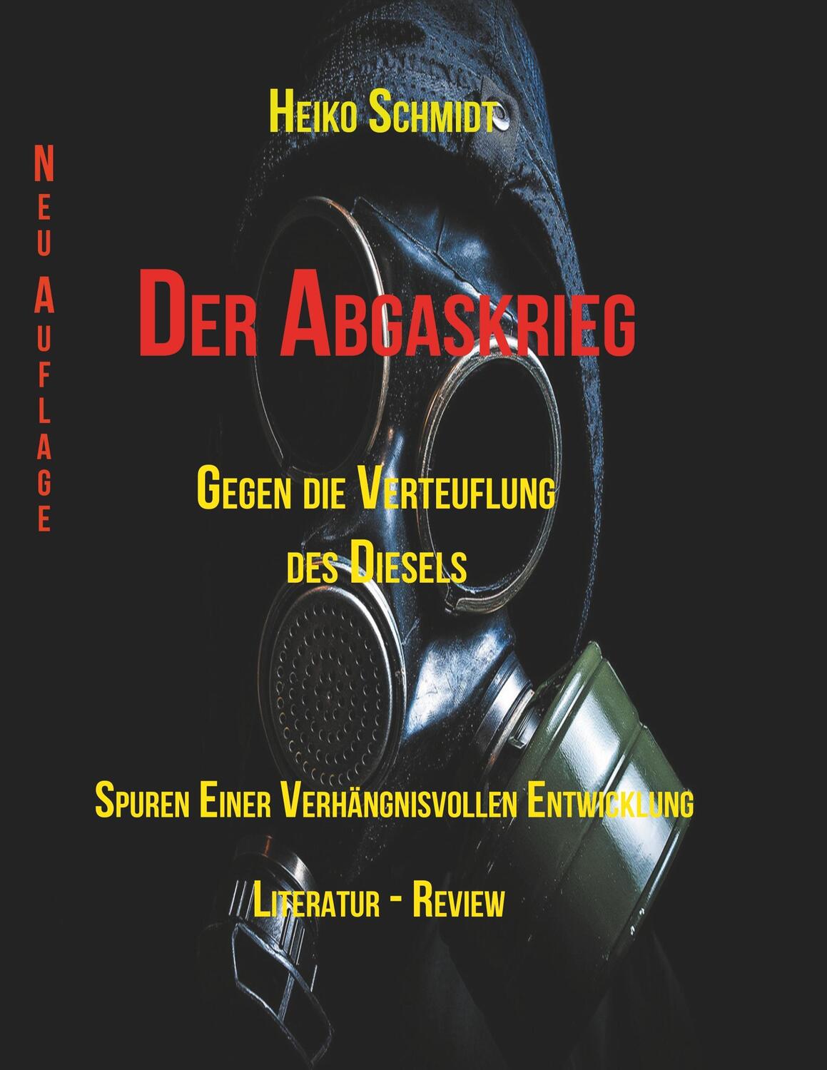 Cover: 9783746067896 | Der Abgaskrieg | Gegen die Verteufelung des Diesels | Heiko Schmidt