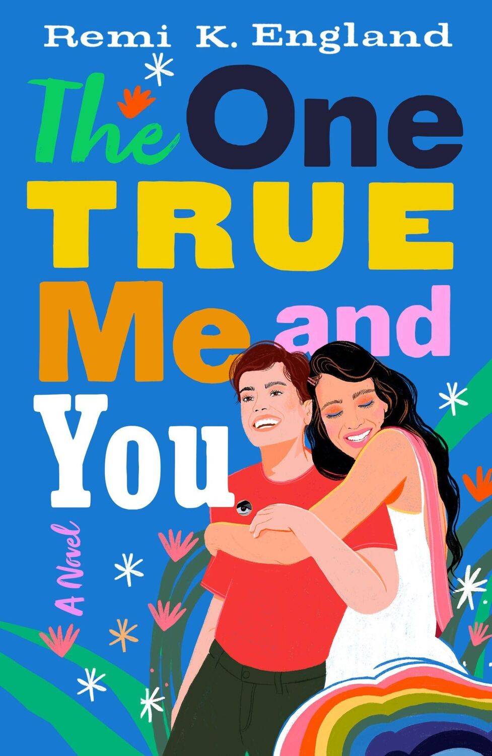 Cover: 9781250814869 | The One True Me and You | Remi K England | Buch | Englisch | 2022