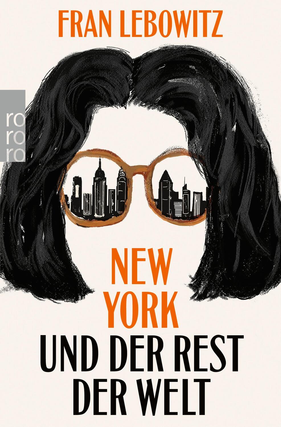 Cover: 9783499008306 | New York und der Rest der Welt | Fran Lebowitz | Taschenbuch | 352 S.