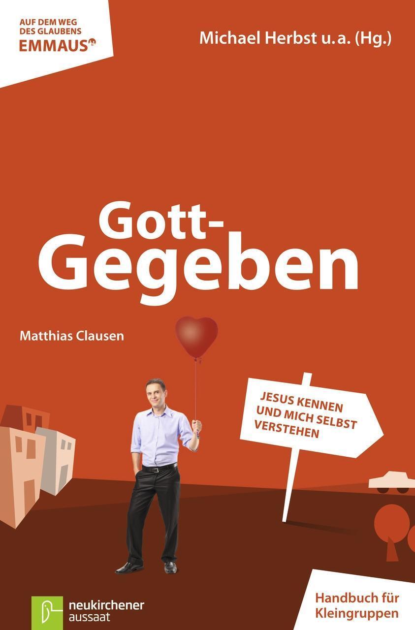 Cover: 9783761559703 | GottGegeben | Matthias Clausen | Taschenbuch | 100 S. | Deutsch | 2012