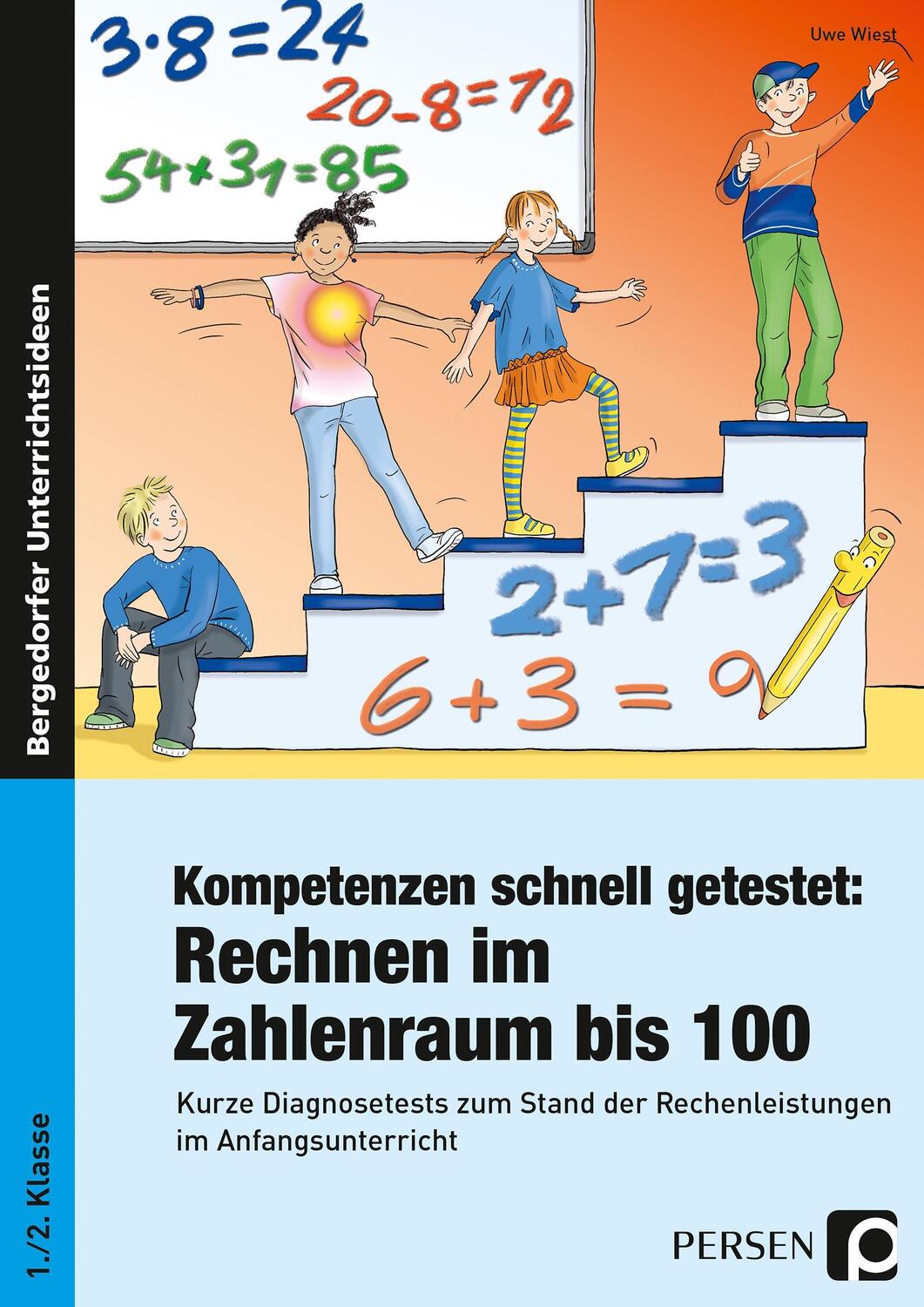 Cover: 9783403200840 | Kompetenzen schnell getestet: Rechnen ZR bis 100 | Uwe Wiest | Deutsch
