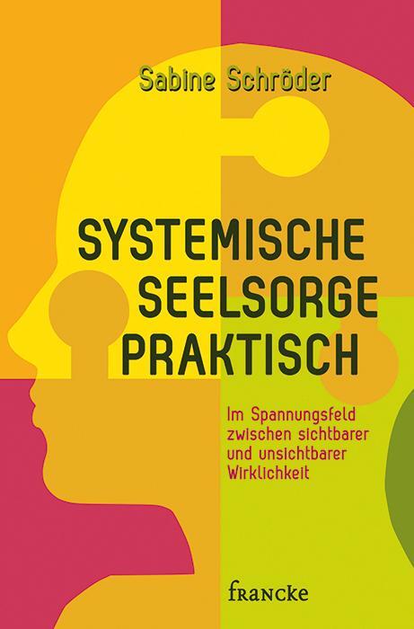 Cover: 9783868275414 | Systemische Seelsorge praktisch | Sabine Schröder | Buch | Deutsch