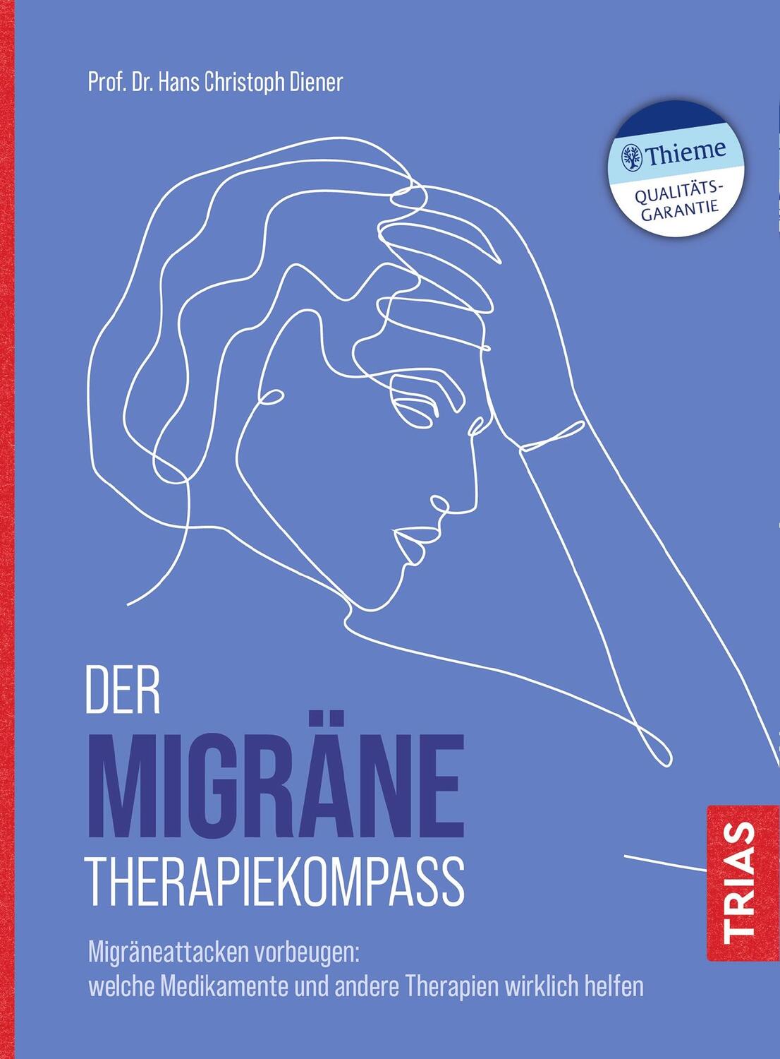Cover: 9783432114484 | Der Migräne-Therapiekompass | Hans Christoph Diener | Taschenbuch