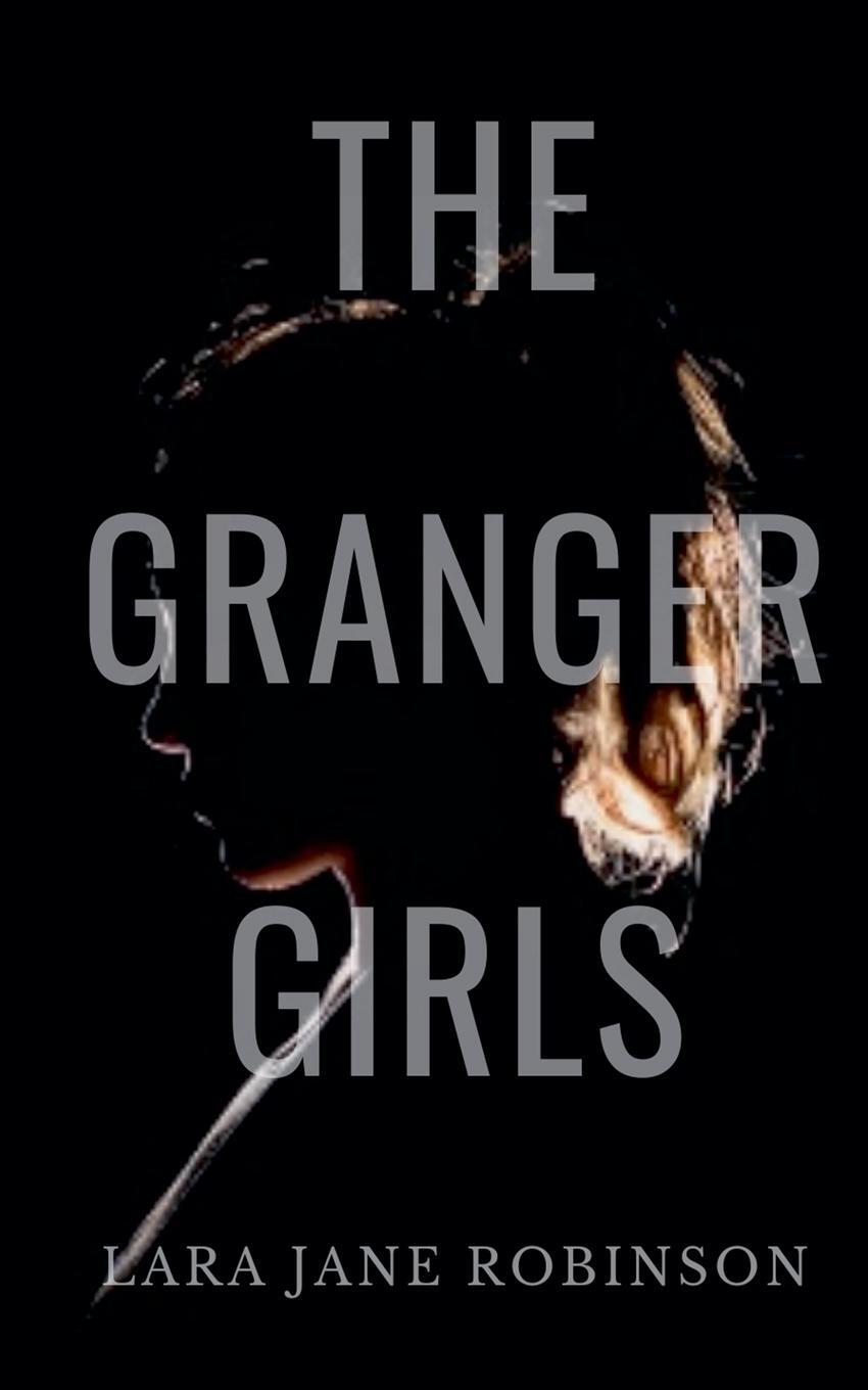 Cover: 9798823856430 | The Granger Girls | Lara Jane Robinson | Taschenbuch | Paperback