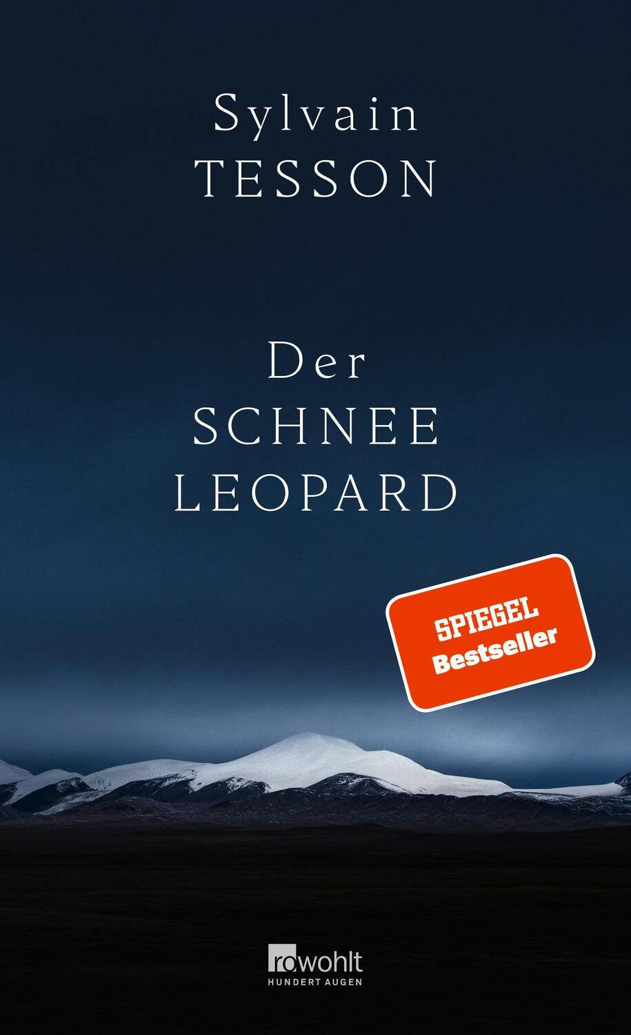 Cover: 9783498002169 | Der Schneeleopard | Sylvain Tesson | Buch | Deutsch | 2021 | Rowohlt