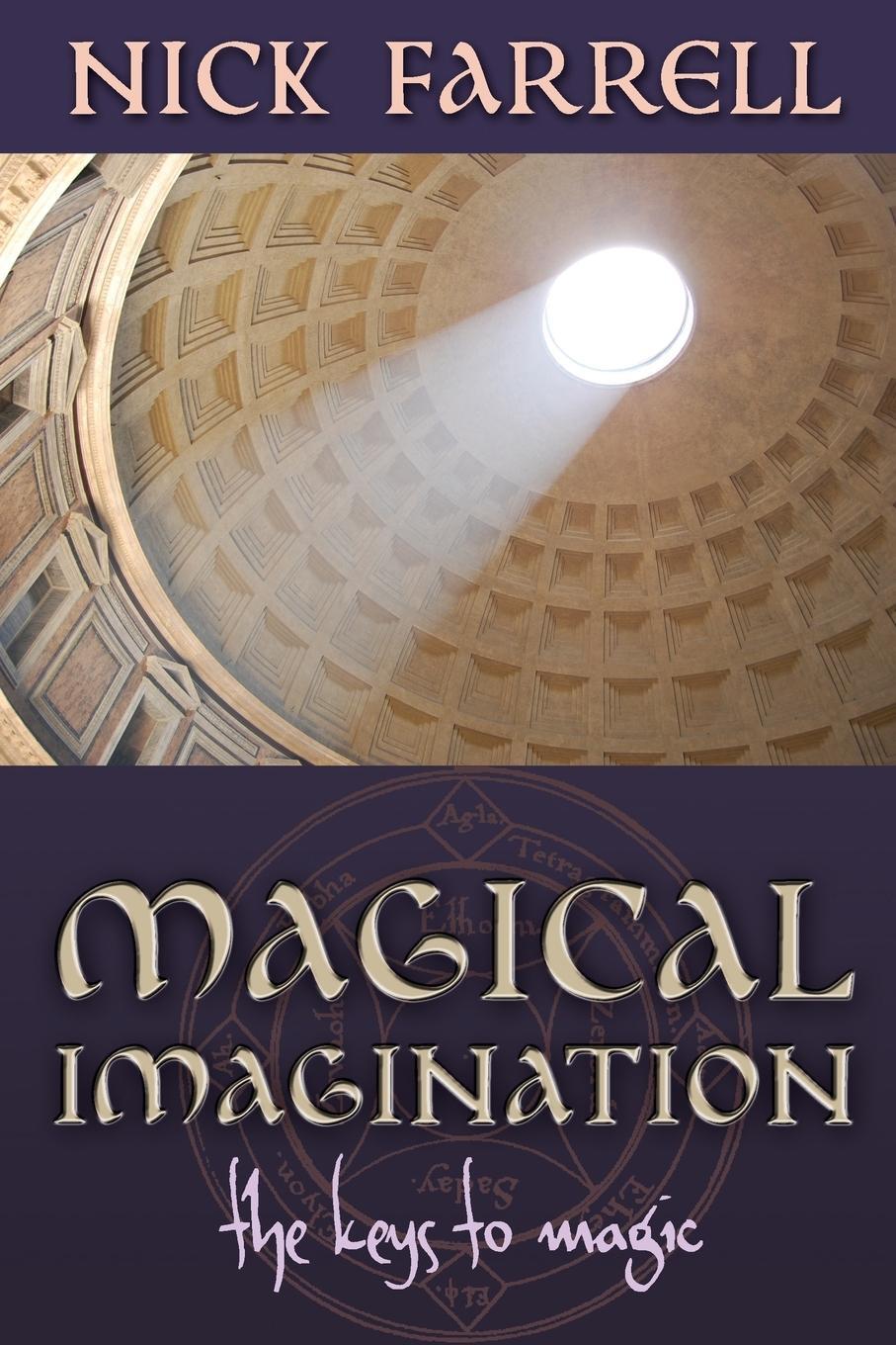 Cover: 9781908011725 | Magical Imagination | The Keys to Magic | Nick Farrell | Taschenbuch