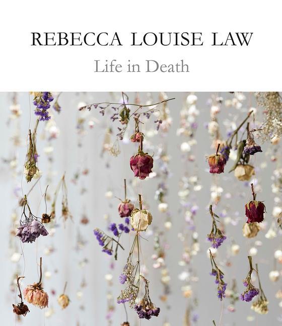Cover: 9781842466469 | Rebecca Louise Law: Life in Death | Life in Death | Rebecca Louise Law