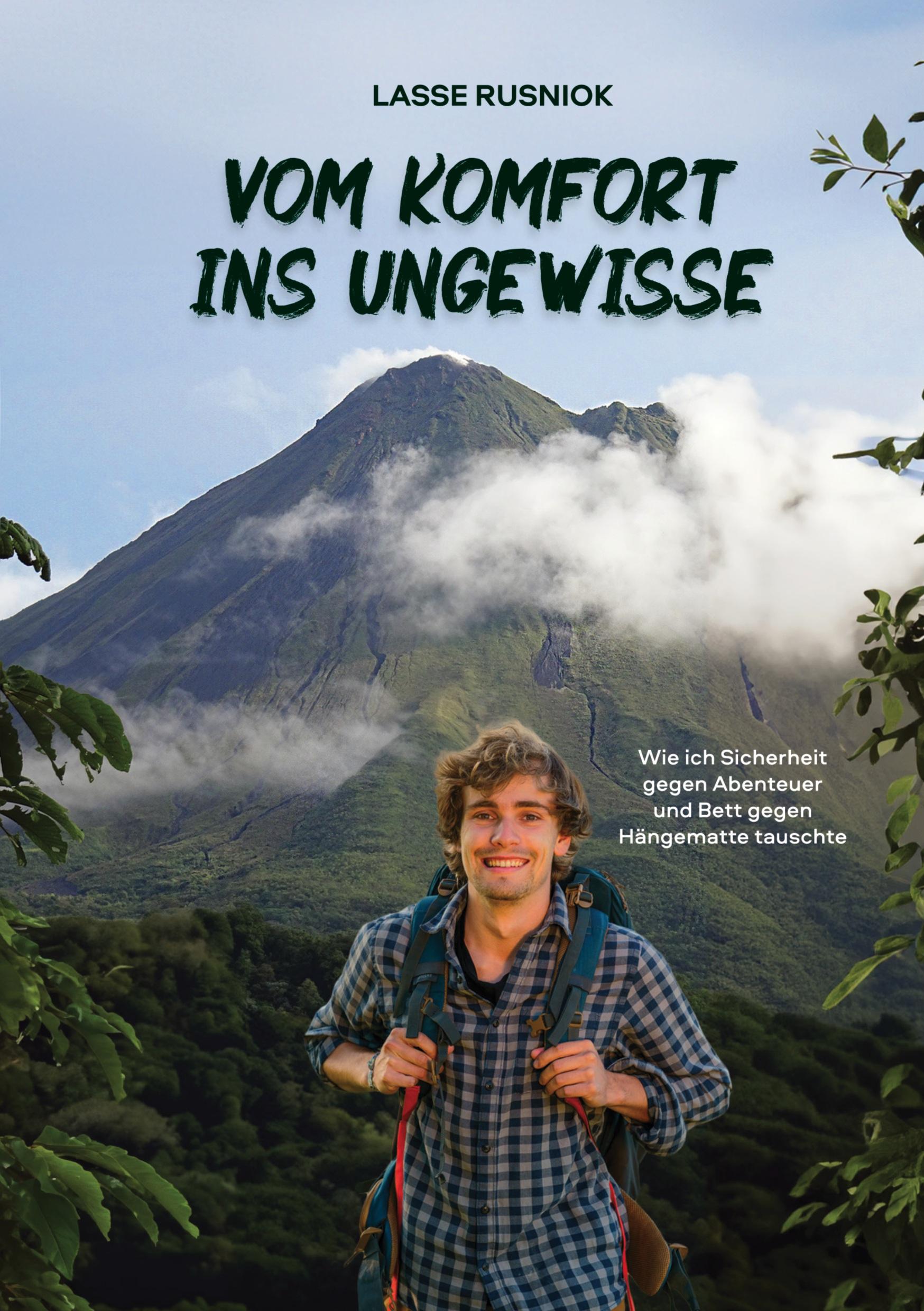 Cover: 9783982669304 | Vom Komfort ins Ungewisse | Lasse Rusniok | Taschenbuch | 312 S.