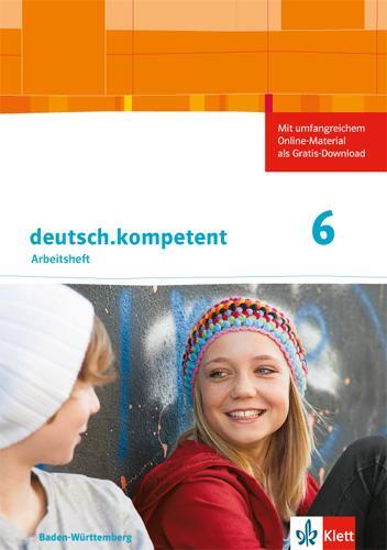 Cover: 9783123160882 | deutsch.kompetent 2. Arbeitsheft mit Lösungen 6. Klasse. Ausgabe...