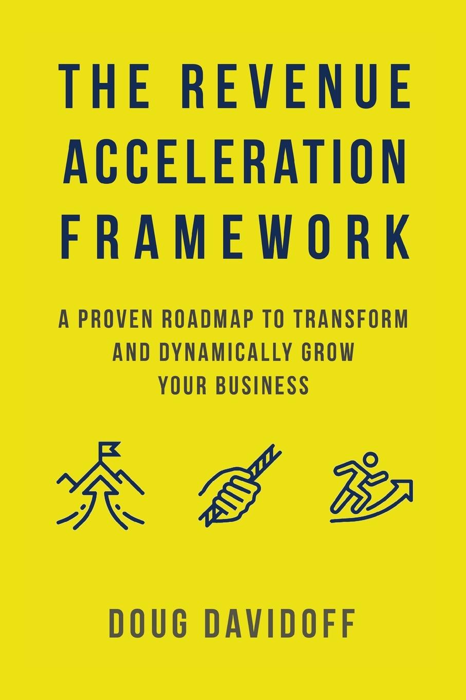 Cover: 9781544537757 | The Revenue Acceleration Framework | Doug Davidoff | Taschenbuch