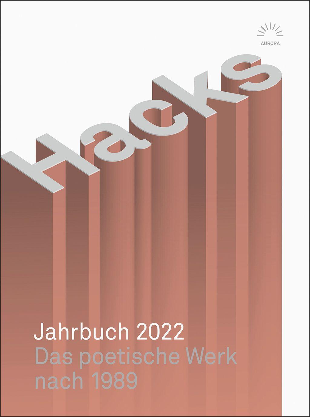 Cover: 9783359025542 | Hacks Jahrbuch 2022 | Das poetische Werk nach 1989 | Kai Köhler | Buch