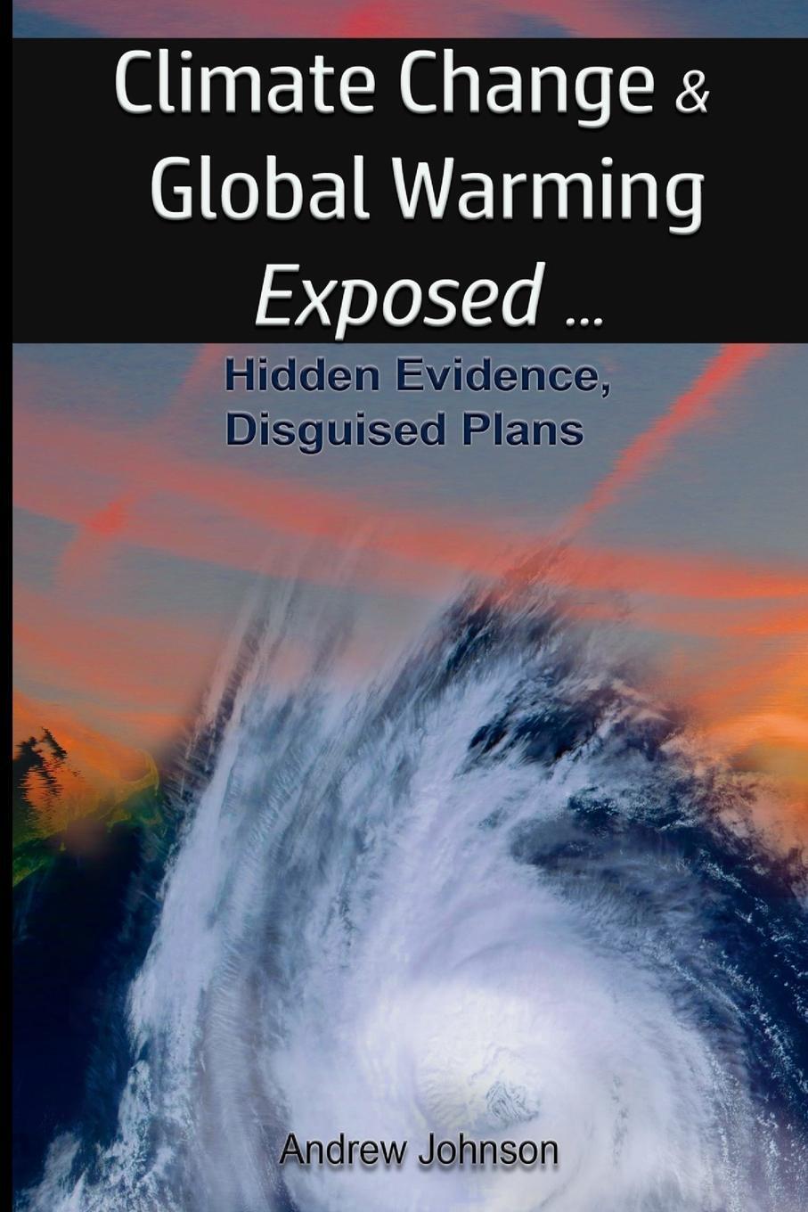 Cover: 9781976209840 | Climate Change and Global Warming - Exposed | Andrew Johnson | Buch