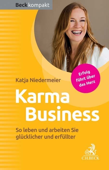 Cover: 9783406708329 | Karma Business | So leben und arbeiten Sie glücklicher und erfüllter