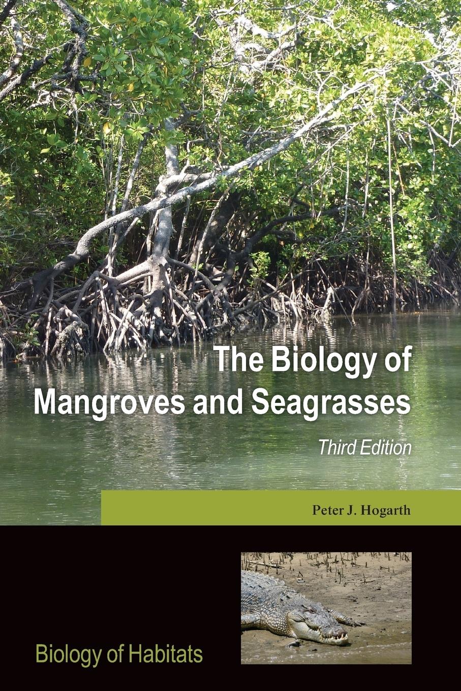 Cover: 9780198716556 | BIOLOGY OF MANGROVES 3E BOHS P | Hogarth | Taschenbuch | Paperback