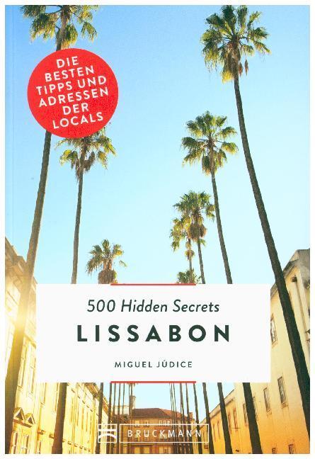 Cover: 9783734312243 | 500 Hidden Secrets Lissabon | Die besten Tipps und Adressen der Locals