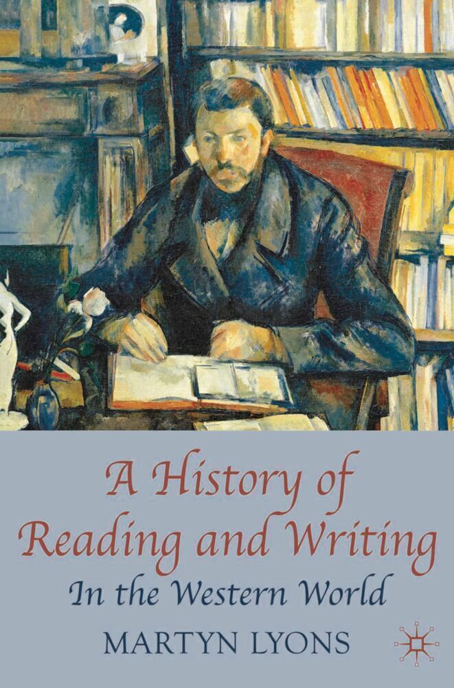 Cover: 9780230001626 | A History of Reading and Writing | In the Western World | Martyn Lyons