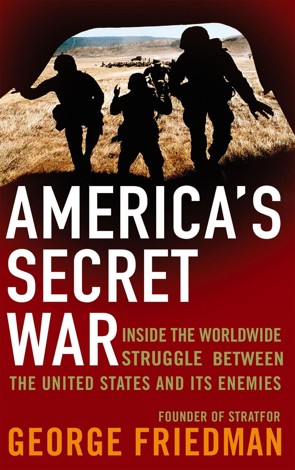 Cover: 9780349118925 | America's Secret War | George Friedman | Taschenbuch | Englisch | 2006