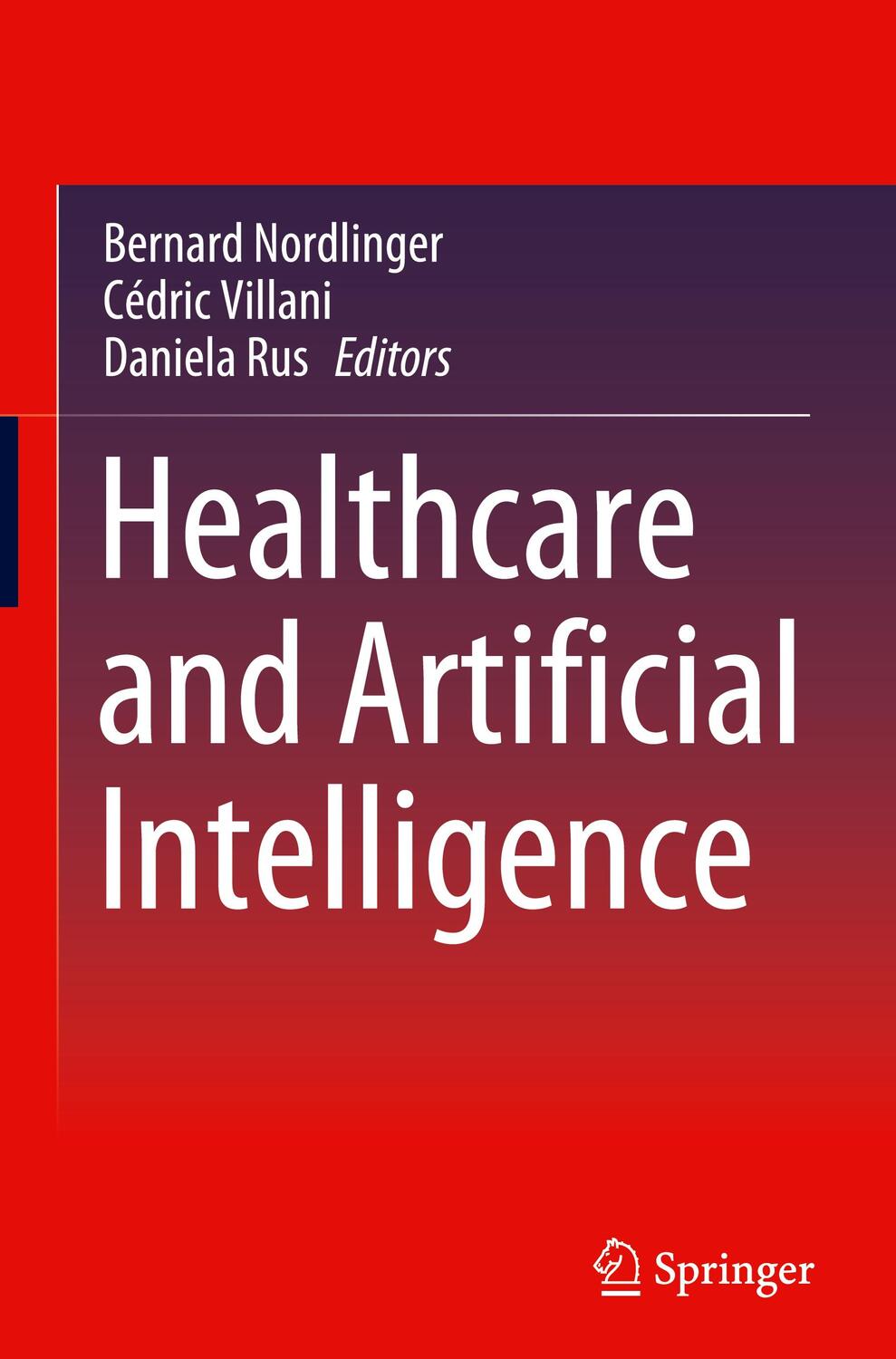 Cover: 9783030321604 | Healthcare and Artificial Intelligence | Bernard Nordlinger (u. a.)