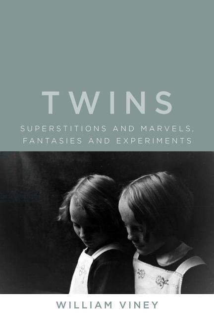 Cover: 9781789144086 | Twins | Superstitions and Marvels, Fantasies and Experiments | Viney