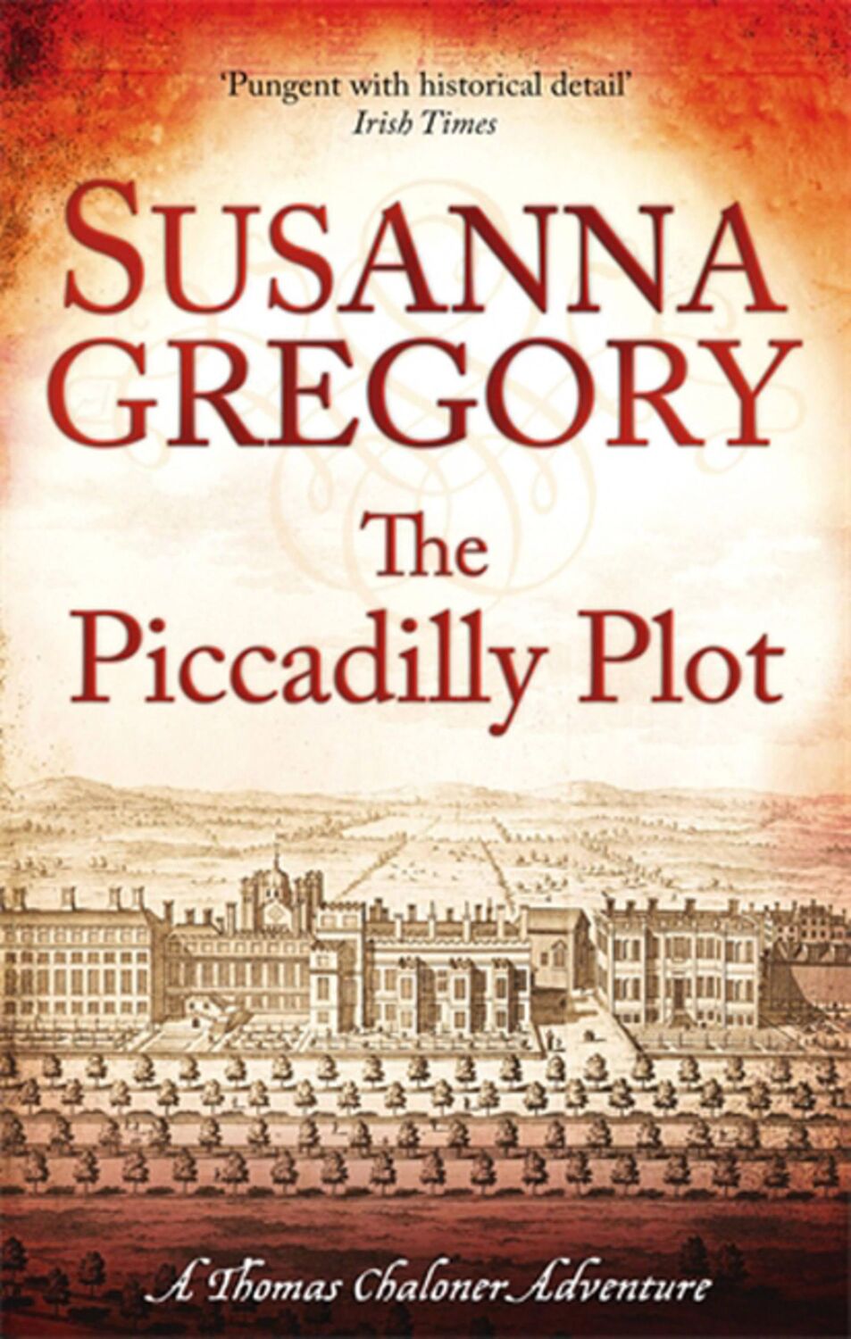 Cover: 9780751544282 | The Piccadilly Plot | 7 | Susanna Gregory | Taschenbuch | Englisch