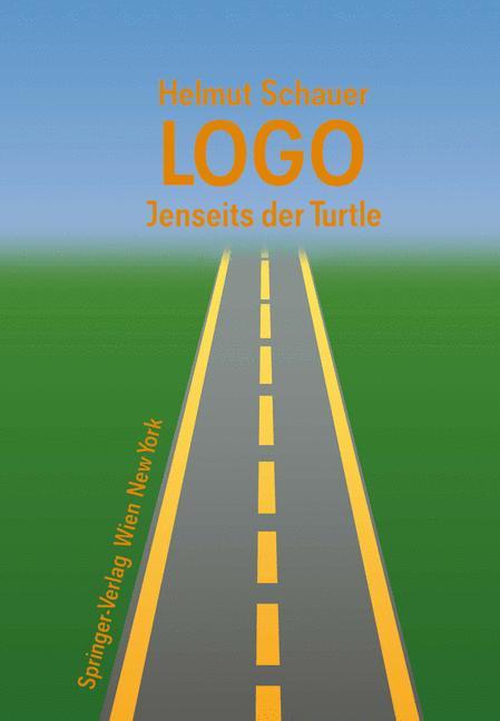 Cover: 9783211820179 | Logo | Jenseits der Turtle | H. Schauer | Taschenbuch | Paperback