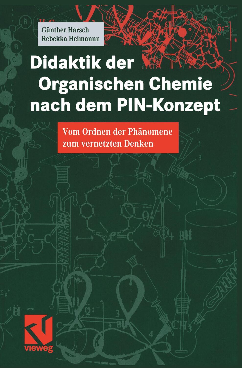 Cover: 9783540670322 | Didaktik der Organischen Chemie nach dem PIN-Konzept | Heimann (u. a.)