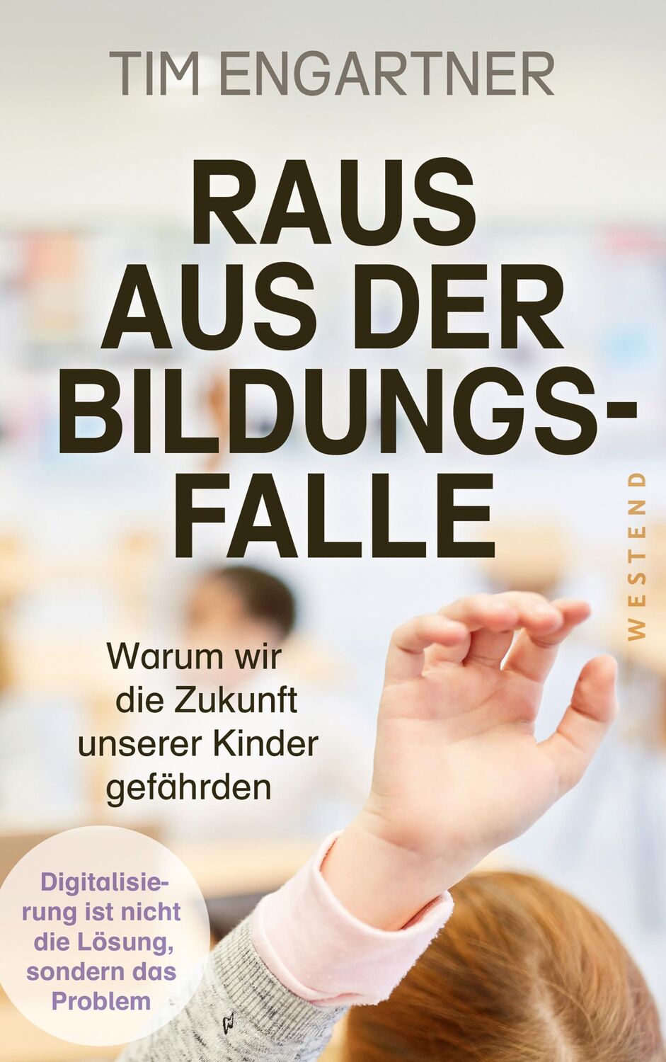 Cover: 9783864894527 | Raus aus der Bildungsfalle | Tim Engartner | Taschenbuch | 240 S.