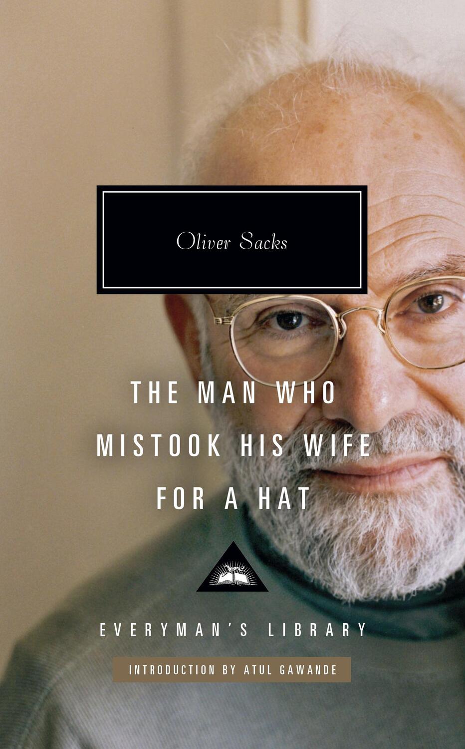 Cover: 9781841594132 | The Man Who Mistook His Wife for a Hat | Oliver Sacks | Buch | 2023