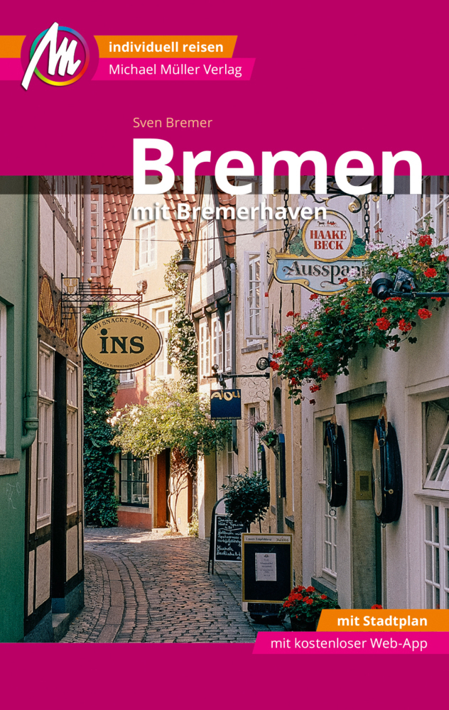 Cover: 9783956549830 | Bremen MM-City - mit Bremerhaven Reiseführer Michael Müller Verlag,...