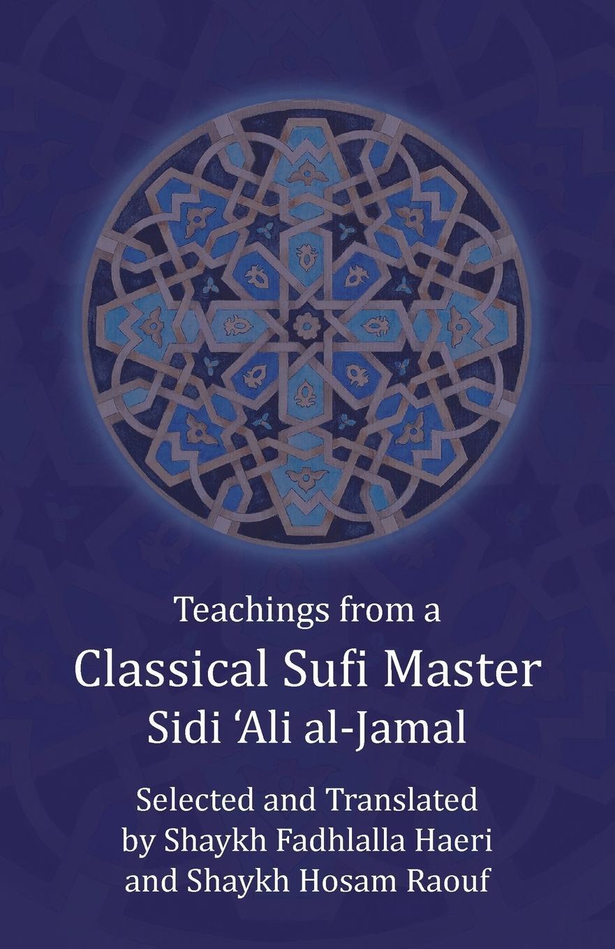 Cover: 9781928329435 | Teachings from a Classical Sufi Master | Sidi 'Ali Al-Jamal | Buch
