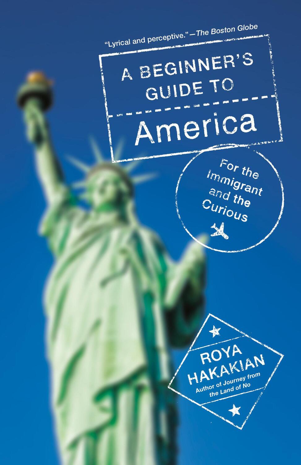 Cover: 9780525565925 | A Beginner's Guide to America: For the Immigrant and the Curious
